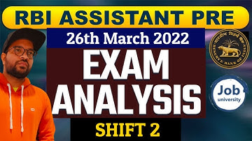 RBI Assistant Exam Analysis 2022 | 26 March, Shift 2 | Asked Questions & Expected Cut Off