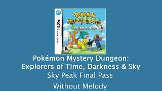 Pokémon Explorers of Time, Darkness, & Sky - Sky Peak Final Pass - Without Melody