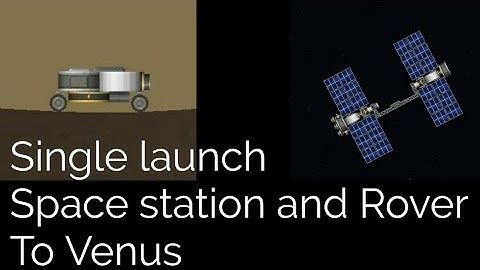 Single Launch Venus Space Station  | Spaceflight Simulator