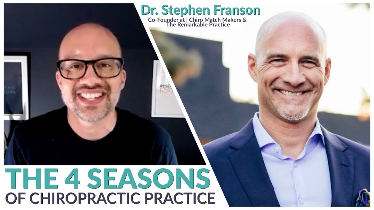 Mastering the 4 Seasons of Chiropractic Practice for Growth with Dr. Stephen Franson
