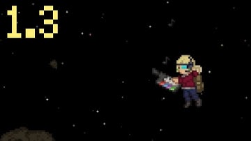 Starbound 1.3 in a Nutshell [Professional Space Travel]