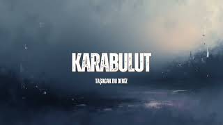 Karabulut Taşacak Bu Deniz Anatolian Rock Resimi