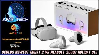 Overview Oculus Newest Quest 2 VR Headset 256GB Holiday Set, Amazon