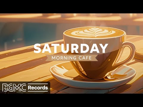 SATURDAY MORNING CAFE: Relaxing Jazz Music ☕ Soft Jazz Instrumentals with Coffee Shop Ambience