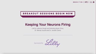 Breakout #2 - Keeping Your Neurons Firing: Sleep, Exercise and Cognitive Fitness for Brain Health