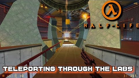 Teleporting through the Labs - Lambda Core - Half-Life