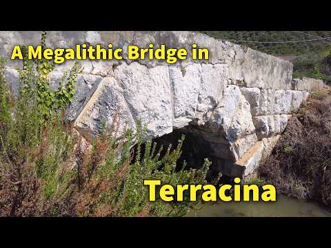 A Megalithic Bridge in Terracina