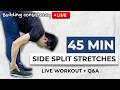 Stretch with me LIVE! Lower Body and Middle Splits Workout
