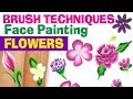 How to face paint flowers Brush Techniques for Face Painting flowers