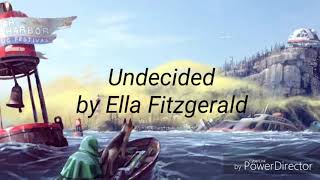Lyric Video- Undecided by Ella Fitzgerald