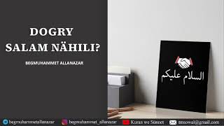 DOGRY SALAM NÄHİLİ BOLMALY? | SORAG-JOGAP | TÜRKMENÇE WAGYZ #wagyz