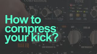 How to Compress Your kick? with Hannes Bieger