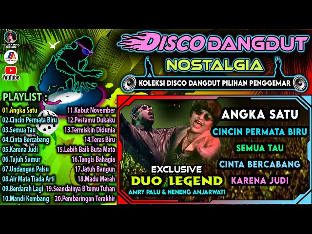 Disco Dangdut Nostalgia | Amry Palu u0026 Neneng Anjarwati | Koleksi Pilihan Penggemar - Angka Satu class=