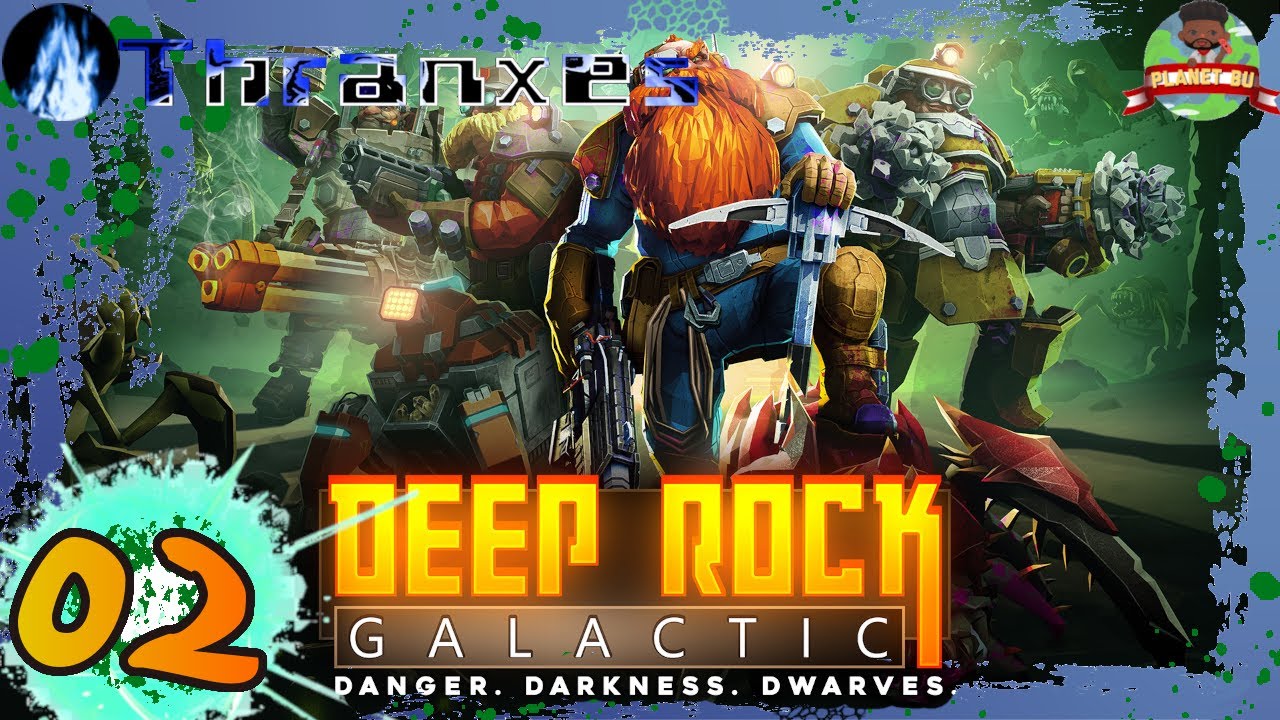 Deep Rock Galactic Livestream With Thranxes and Fans