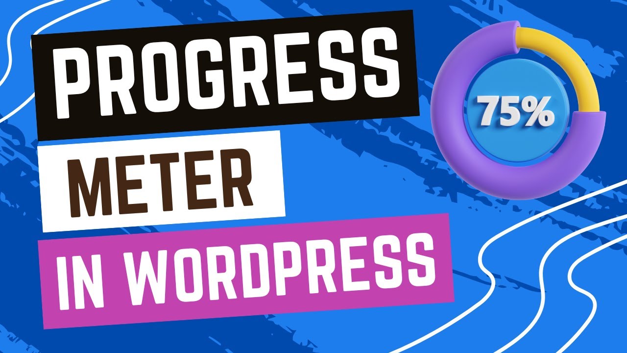 How to Create a Progress Meter in WordPress - YouTube