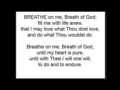 Breathe on me, Breath of God • Edwin Hatch (1878)