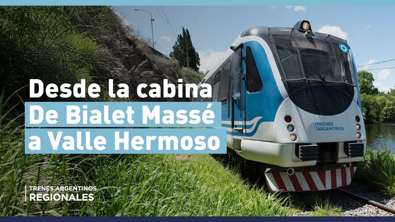 DESDE LA CABINA | Tren de las Sierras: Bialet Massé a Valle Hermoso