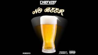 Chief Keef- No Beer