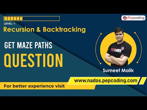 Get Maze Paths - Question | Recursion | Data Structures and Algorithms in JAVA