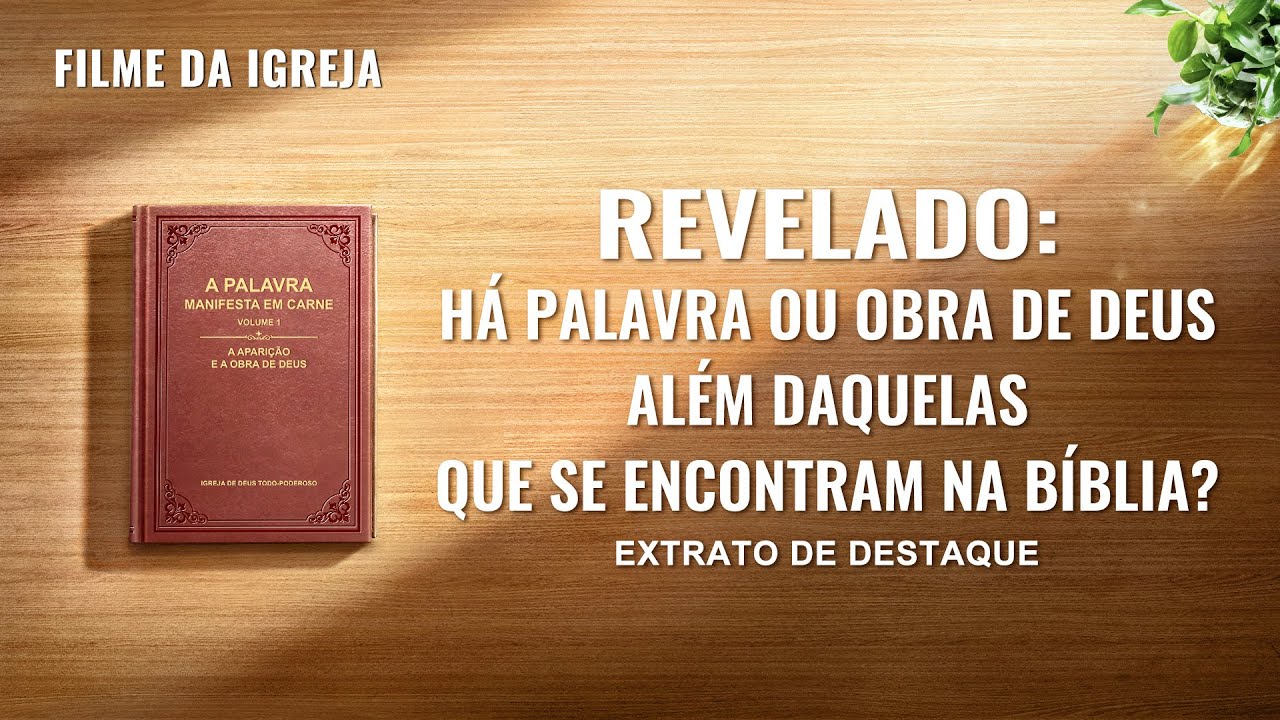 Filme evangélico "Divulgue o mistério da bíblia" Trecho 1 – Revelado: Há palavra ou obra de Deus além daquelas que se encontram na Bíblia?