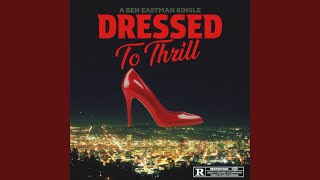 Dressed to Thrill (feat. Manuel Trabucco)