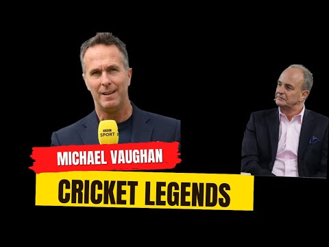 Cricket Legends - Michael Vaughan