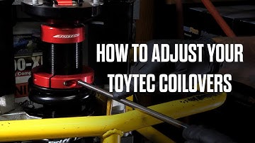 How To Adjust Your ToyTec Coilovers