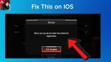 How to fix "Sorry, but you do not meet the criteria for registration" in apex legends mobile on IOS
