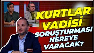 Kurtlar Vadisi soruşturması nereye varacak? | Murat Akan | Mert Tanciğer | Türker Akıncı