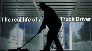 What Truck Drivers Sacrifice to Keep the World Moving