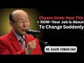 Chosen Ones: Hear This NOW—Your Job Is About To Change Suddenly
