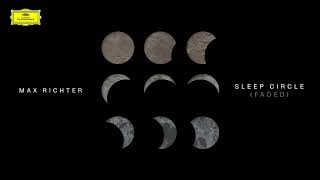 Max Richter - Path 3 / Whose Name Is Written On Water Pt. 1 (Faded) [Official Audio]