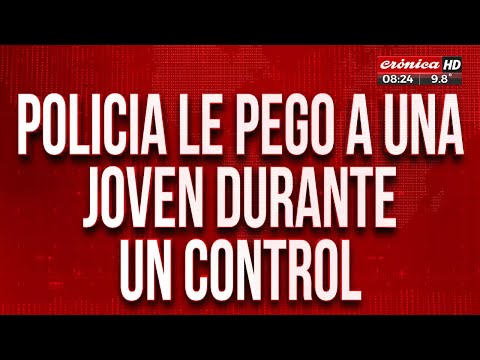 Policía le pegó a una joven embarazada en un control de tránsito