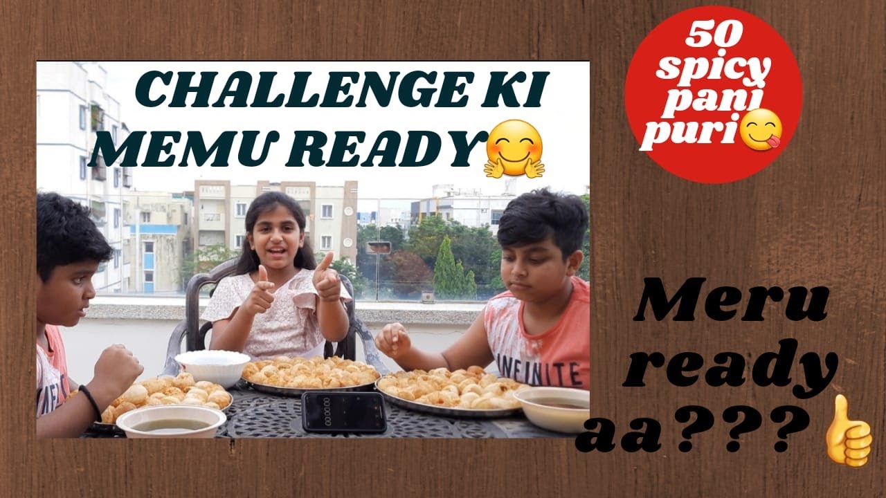 paani puri challenge with my lovely brothers Spicy paani poori