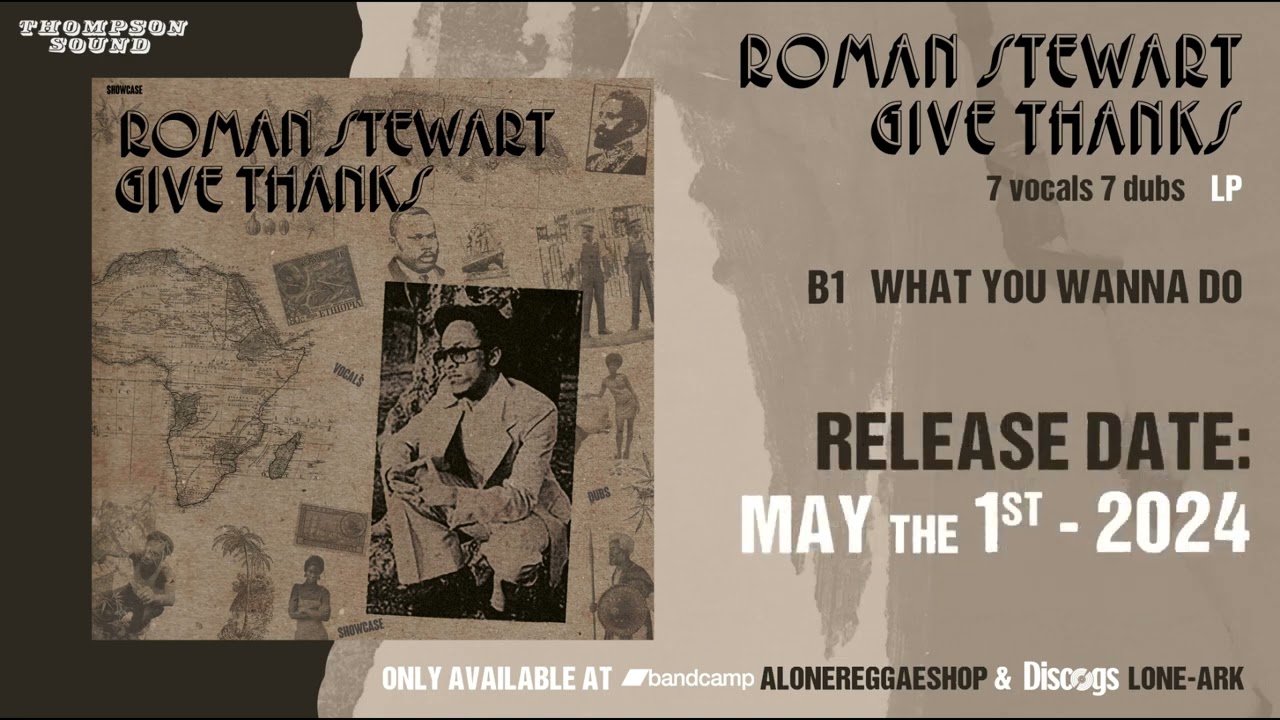 ROMAN STEWART - WHAT YOU WANNA DO + DUB (Thompson Sound LP) - YouTube
