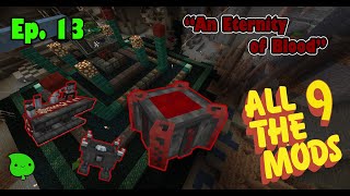 All the Mods 9 - Ep. 13 "An Eternity of Blood" #minecraft