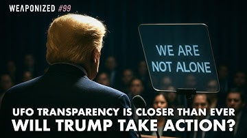 UFO Transparency Is Closer Than Ever - Will Trump Take Action?
