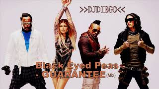 Black Eyed Peas - GUARANTEE (Mix)