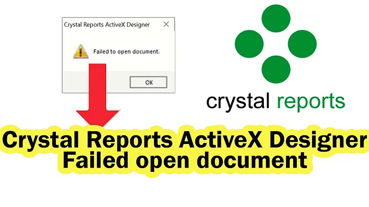 Fix error: Crystal Reports ActiveX Designer: failed to open document