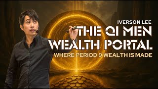 The Qi Men Wealth Portal: Where Period 9 Wealth is Made