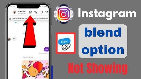 Instagram Blend Option not showing Problem Solution