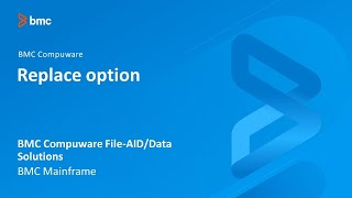 BMC Compuware File-AID/Data Solutions - Replace option
