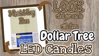 LOOK what you can do with these Dollar Tree LED CANDLES | 3 QUICK & EASY Ideas