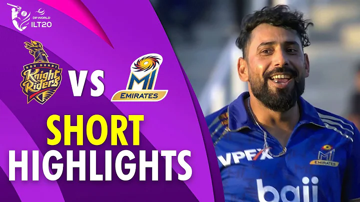 Short Highlights  | Abu Dhabi Knight Riders vs MIE | Match 21 | DP World ILT20 | M3Y1J
