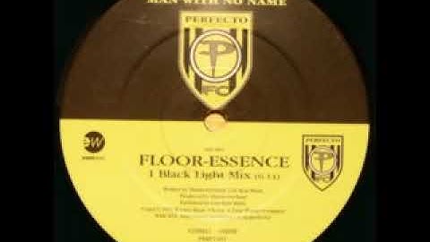 Man With No Name - Floor-Essence (Black Light Mix) (1995)