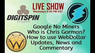 ETN Electroneum - WEBD Webdollar - Who is Chris Gorman OBE? - Fighting FUD - WebDollar How To & More