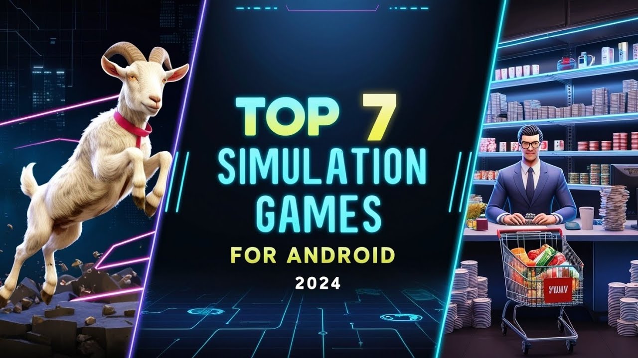 Top 7 Simulation Games for Android in 2024 – Build, Manage, and Thrive ...