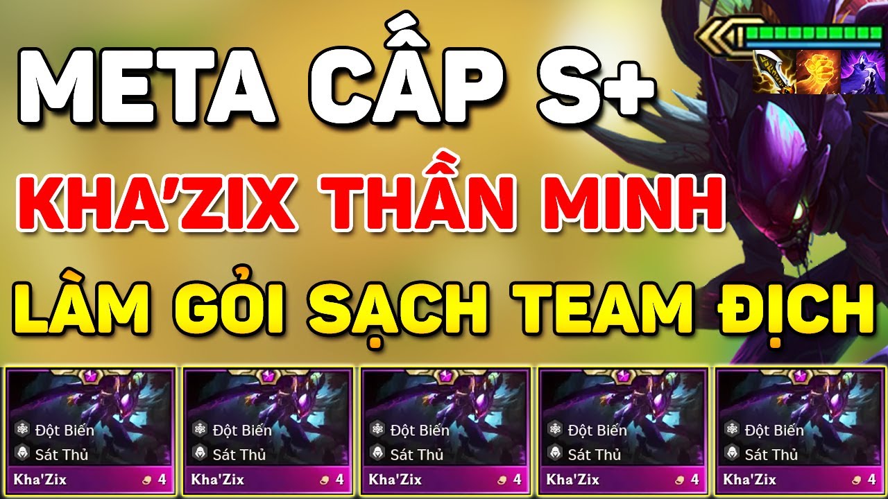 LÀM GỎI TEAM ĐỊCH VỚI META CẤP S+ KHA'ZIX THẦN MINH ĐANG GÂY BÃO RANK THÁCH ĐẤU VÌ QUÁ MẠNH LÀ ĐÂY