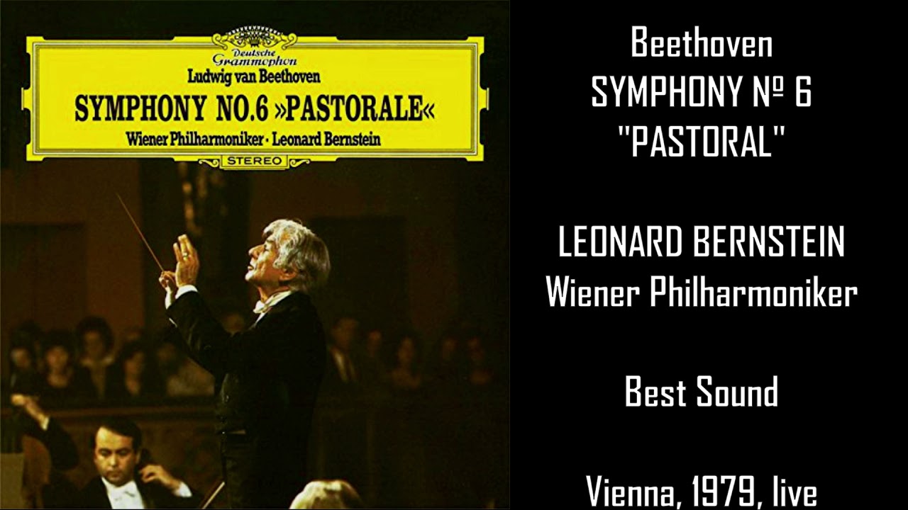 Beethoven Symphony Nº 6 In F Op 68 Pastoral Leonard Bernstein Vienna Philharmonic Orchestra Youtube