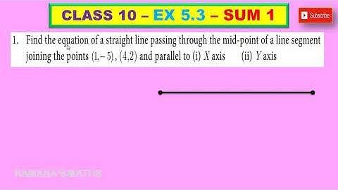 CLASS 10 - EX 5.3 - SUM 1